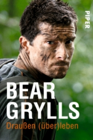 Könyv Draußen (über)leben Bear Grylls