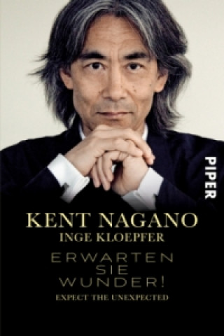Könyv Erwarten Sie Wunder! Kent Nagano