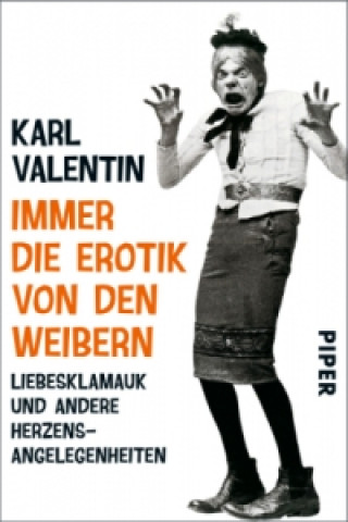 Книга Immer die Erotik von den Weibern Karl Valentin