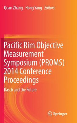 Kniha Pacific Rim Objective Measurement Symposium (PROMS) 2014 Conference Proceedings Quan Zhang