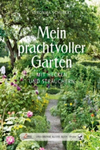 Kniha Das große kleine Buch: Mein prachtvoller Garten Veronika Schubert