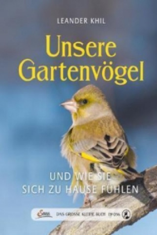 Carte Das große kleine Buch: Unsere Gartenvögel Leander Khil