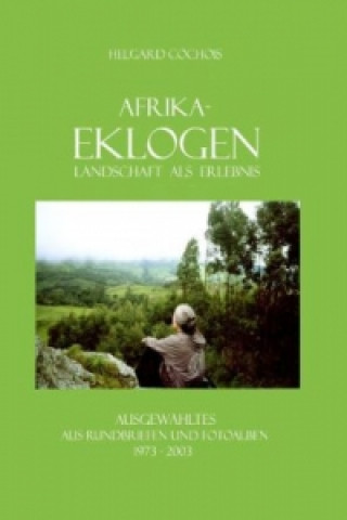 Carte Afrika-Eklogen - Landschaft als Erlebnis Helgard Cochois