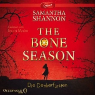 Audio The Bone Season - Die Denkerfürsten, 3 Audio-CD, 3 MP3 Samantha Shannon