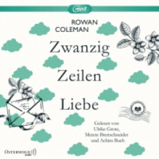 Audio Zwanzig Zeilen Liebe, 2 Audio-CD, 2 MP3 Rowan Coleman