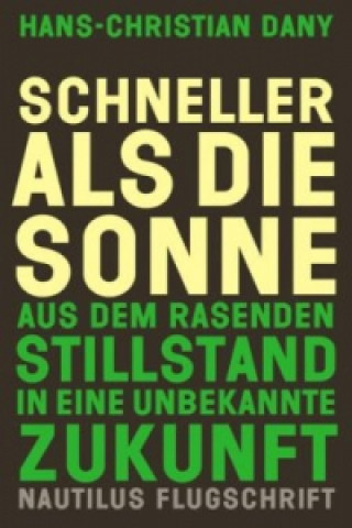 Book Schneller als die Sonne Hans-Christian Dany