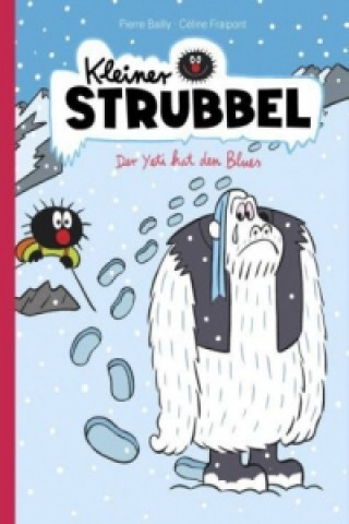 Book Kleiner Strubbel - Der Yeti hat den Blues Céline Fraipont