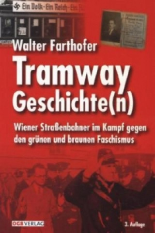 Kniha Tramway Geschichte(n) Walter Farthofer