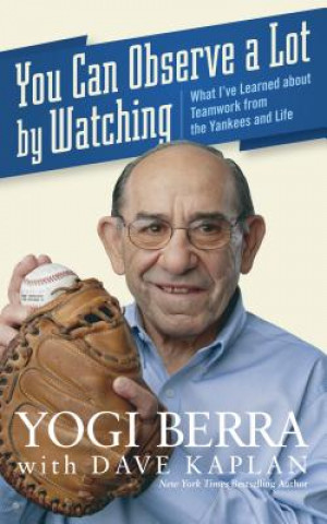 Książka You Can Observe a Lot by Watching Yogi Berra