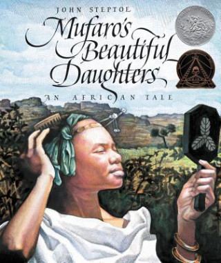 Kniha Mufaro's Beautiful Daughters John Steptoe