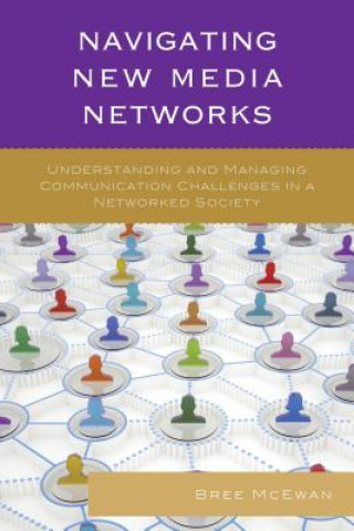 Kniha Navigating New Media Networks Breanna McEwan