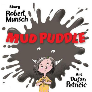 Knjiga Mud Puddle Robert N Munsch