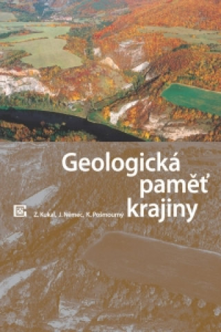 Carte Geologická paměť krajiny Zdeněk Kukal