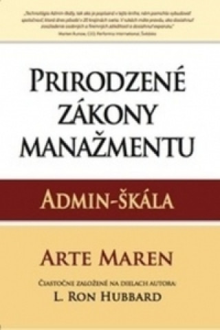 Knjiga Prirodzené zákony manažmentu: Admin-škála Arte Maren
