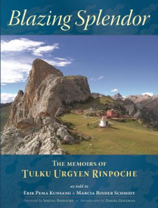Книга Blazing Splendor Erik Pema Kunsang