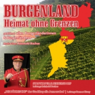 Audio  Burgenland - Heimat ohne Grenzen, 1 Audio-CD Stadtkapelle Jennersdorf