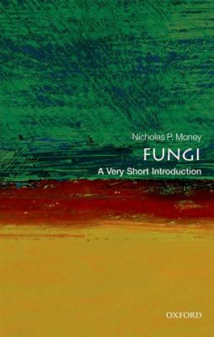 Knjiga Fungi: A Very Short Introduction Nicholas P. Money