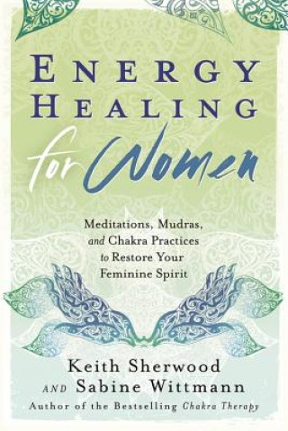 Libro Energy Healing for Women Keith Sherwood