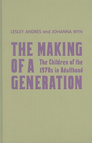 Kniha Making of a Generation Lesley Andres