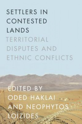 Knjiga Settlers in Contested Lands Oded Haklai