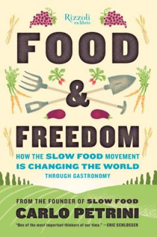 Книга Food & Freedom Carlo Petrini