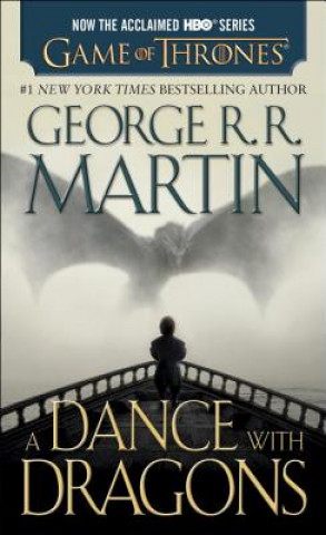 Carte Dance with Dragons (HBO Tie-in Edition): A Song of Ice and Fire: Book Five George Raymond Richard Martin