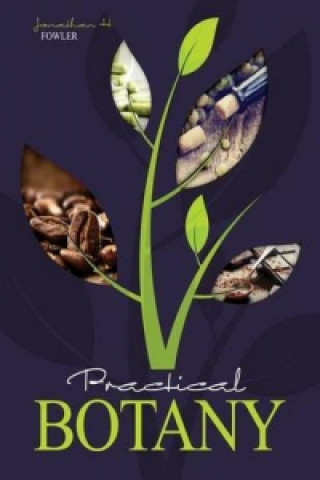 Knjiga Practical Botany Jonathan H Fowler