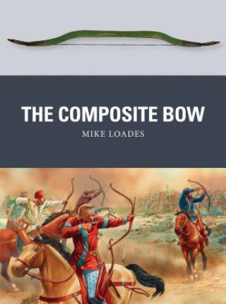 Kniha Composite Bow Mike Loades