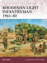 Könyv Rhodesian Light Infantryman 1961-80 Neil Grant