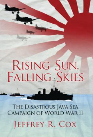 Książka Rising Sun, Falling Skies Jeffrey Cox