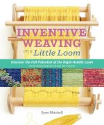 Carte Inventive Weaving on a Little Loom Syne Mitchell