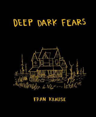 Kniha Deep Dark Fears Fran Krause