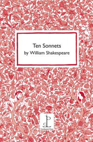 Buch Ten Sonnets by William Shakespeare William Shakespeare