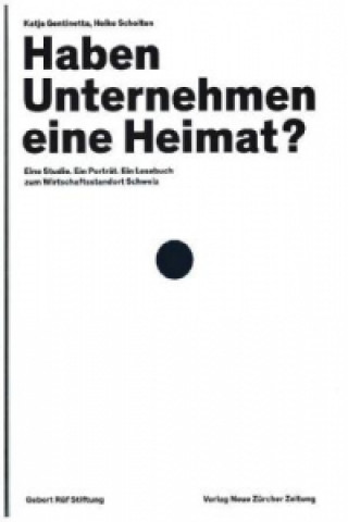 Kniha Haben Unternehmen eine Heimat? Katja Gentinetta