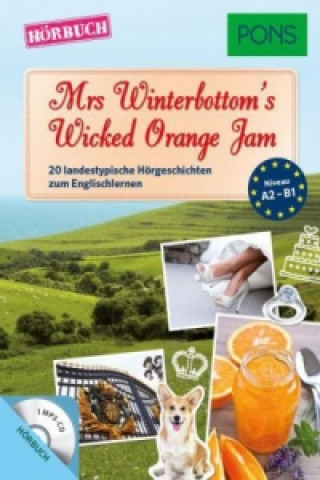 Audio Mrs Winterbottom's Wicked Orange Jam, 1 MP3-CD Emma Bullimore