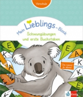 Könyv Mein Lieblings-Block - Schwungübungen und erste Buchstaben 