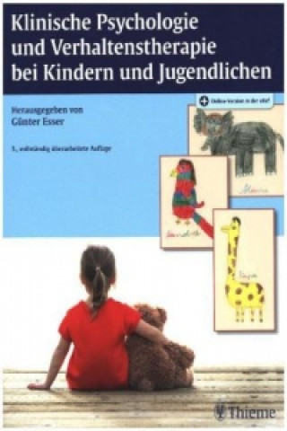 Kniha Klinische Psychologie und Verhaltenstherapie bei Kindern und Jugendlichen Günter Esser