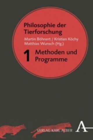 Könyv Philosophie der Tierforschung. Bd.1 Martin Böhnert