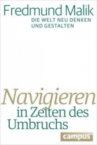 Livre Navigieren in Zeiten des Umbruchs Fredmund Malik