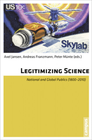 Книга Legitimizing Science Andreas Franzmann