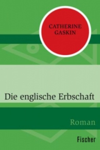 Kniha Die englische Erbschaft Catherine Gaskin