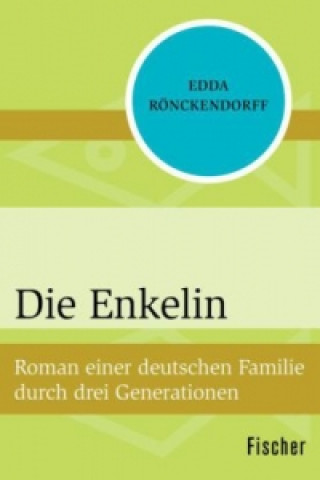 Книга Die Enkelin Edda Rönckendorff