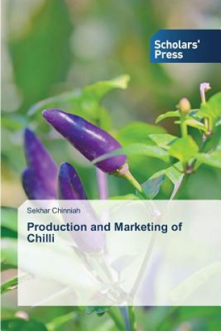 Kniha Production and Marketing of Chilli Chinniah Sekhar