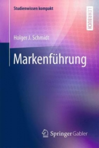 Книга Markenfuhrung Holger J. Schmidt