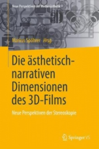 Carte Die asthetisch-narrativen Dimensionen des 3D-Films Markus Spöhrer