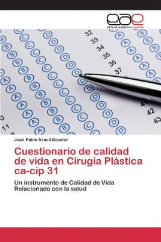 Kniha Cuestionario de calidad de vida en Cirugia Plastica ca-cip 31 Aracil Kessler Juan Pablo