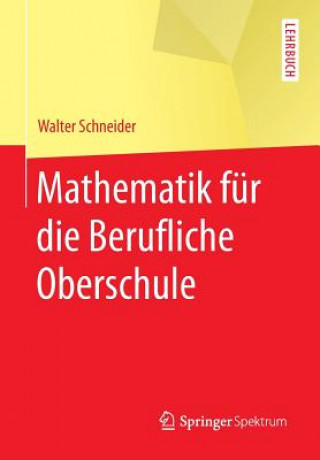 Książka Mathematik Fur Die Berufliche Oberschule Walter Schneider