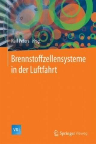 Kniha Brennstoffzellensysteme in der Luftfahrt Ralf Peters