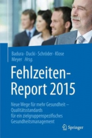 Kniha Fehlzeiten-Report 2015 Bernhard Badura