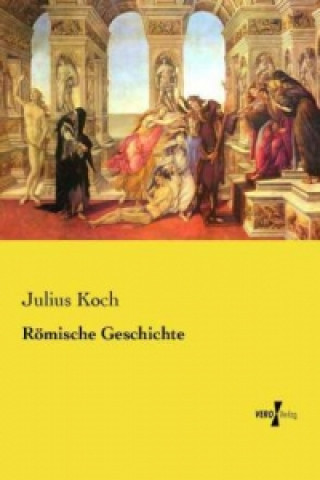 Książka Römische Geschichte Julius Koch